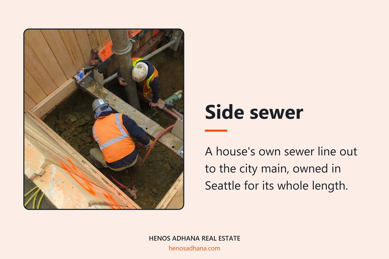 Side sewer: A house's own sewer line out to the city main, owned in Seattle for its whole length. A photograph of two workers in a shored trench connecting a house's sewer lateral to the main.